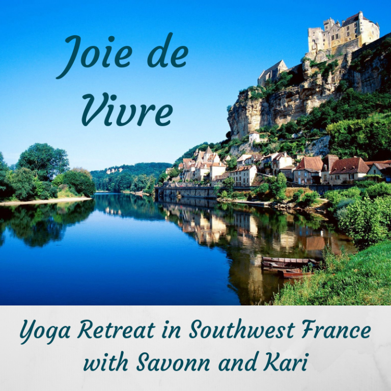 Joie de Vivre: Yoga Retreat in Southwest France
